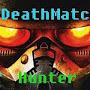 DeathMatchHunter