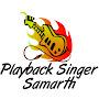 Playback Singer Samarth