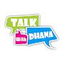 @talkwithdhana