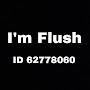 ImFlush!?