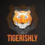 Tigerishly