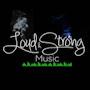 Loud & Strong Music LLC