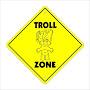 Troll Zone