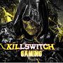 KillSwitch gaming