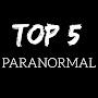 Top 5 Paranormal