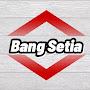 @Bangsetia88