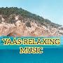 YAAS-RELAXING  MUSIC