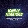 Town of adventures