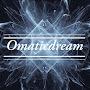 Omaticdream