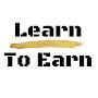 Learn To Earn