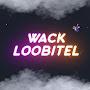 Wack Loobitel