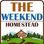 The Weekend Homestead