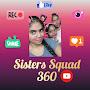 Sisters Squad 360