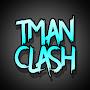 Tman Clash