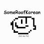 SomeRoofKorean