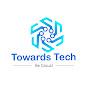 Towards Tech