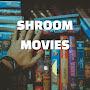 Shroom Movies