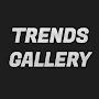 Trends Gallery