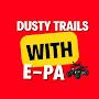 Dusty trails with E-PA
