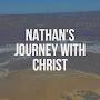 Nathan's Journey With Christ