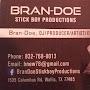 Bran-Doe Stick Boy Productions