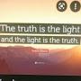 The truth is the light!