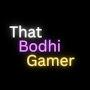 @ThatBodhiGamer