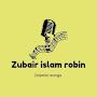 Zubair islam robin ZR