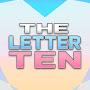 The Letter Ten