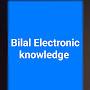 bilal electronic knowledge