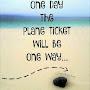 One one way ticket