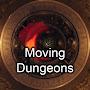 Moving Dungeons