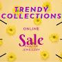 Trendy Collections for Everyone