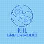 Knl [GAMER MODE!]