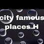 City famous places H 