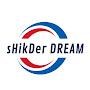 sHikDer DREAM