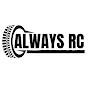 ALWAYS RC