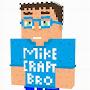 Mike Craft Bro