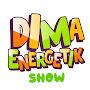 Dima Energetik show