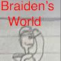 Braiden’s world
