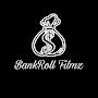 @bankrollfilmz