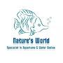 Nature's World Aquarium & Pond specialists