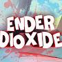 EnderDioxide