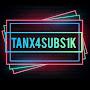 @tanx4subs1k99