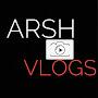 Arsh vlogs