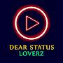 Dear Status Loverz