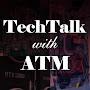 @TechTalkwithATM