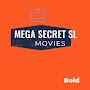 Mega Secert SL Movies