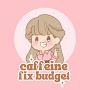 @caffeinefixbudget