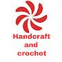 Handcraft and crochet